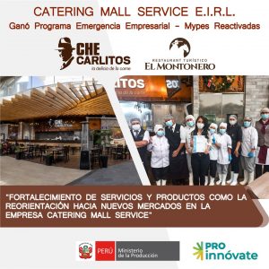 EMPRESA CATERING MALL SERVICE EIRL GANÓ CONCURSO MYPES REACTIVADAS DE PROINNOVATE