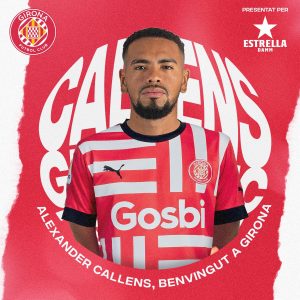 Anuncio oficial del Girona FC sobre la contratación de Alexander Callens.